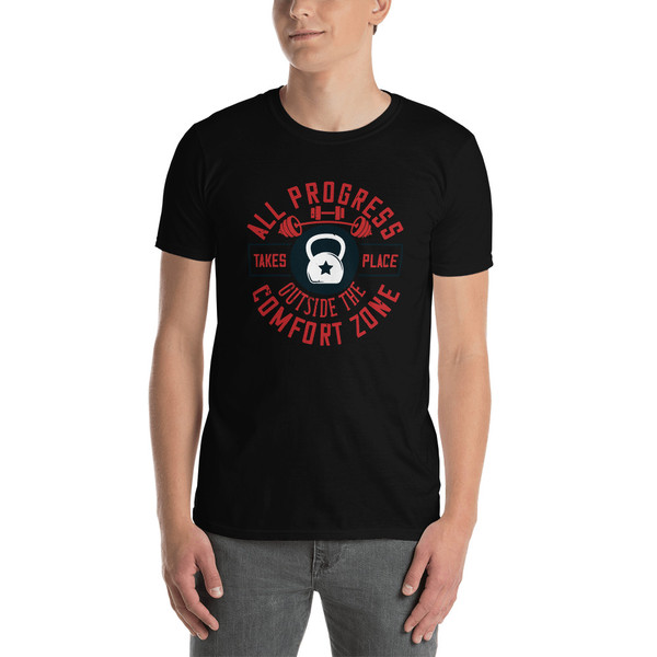 All Progress is Made Outside Your Comfort Zone Short-Sleeve Unisex T-Shirt