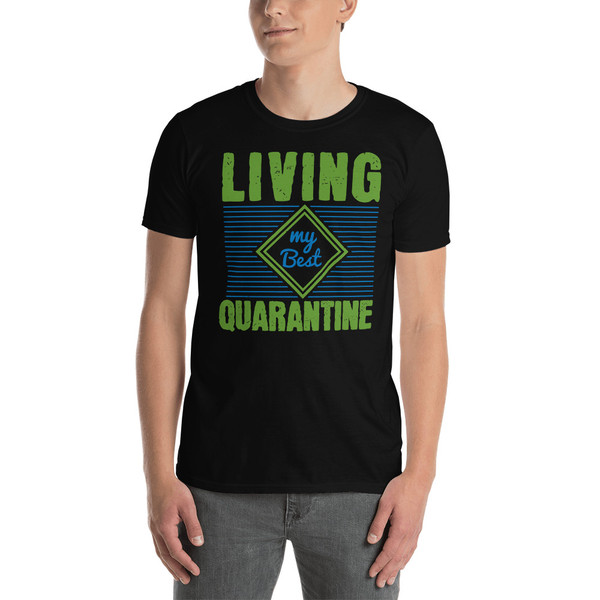 Living My Best Quarantine Short-Sleeve Unisex T-Shirt