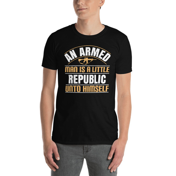 An Armed Man is a Little Republic Short-Sleeve Unisex T-Shirt