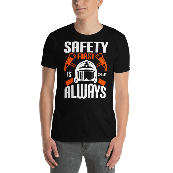 Safety First Safety Always Short-Sleeve Unisex T-Shirt