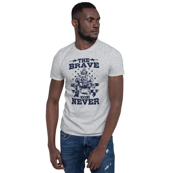 The Brave Die Never (Option 2) Short-Sleeve Unisex T-Shirt