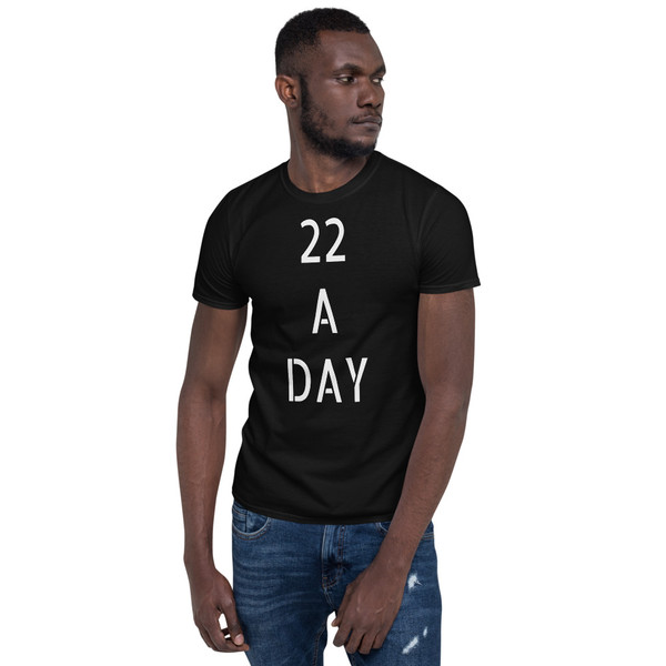 22 A Day (Text) Short-Sleeve Unisex T-Shirt