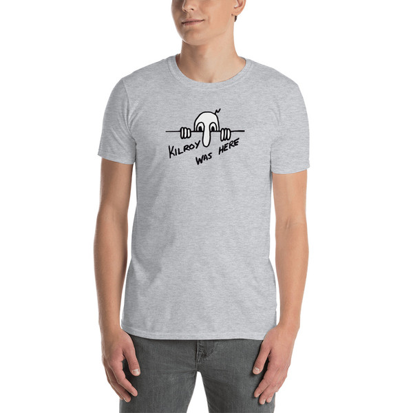Kilroy Was Here Short-Sleeve Unisex T-Shirt