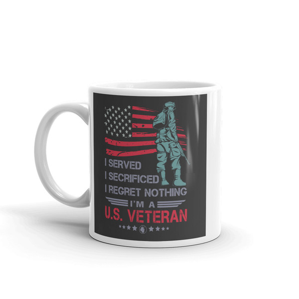 I Served I Sacrificed (*Veteran) Mug