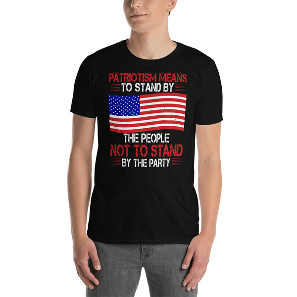 Patriotism Means to Stand by the People Not to Stand by the Party Short-Sleeve Unisex T-Shirt
