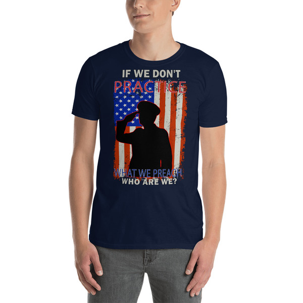 If We Don't Practice What We Preach Short-Sleeve Unisex T-Shirt