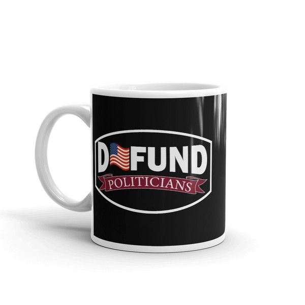 Defund Politicians Mug