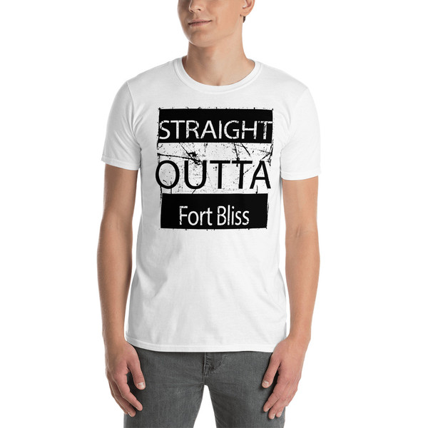 Straight Outta Fort Bliss Short-Sleeve Unisex T-Shirt