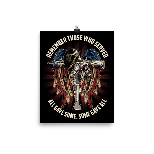 Remember Those Who Served (All Gave Some) Poster