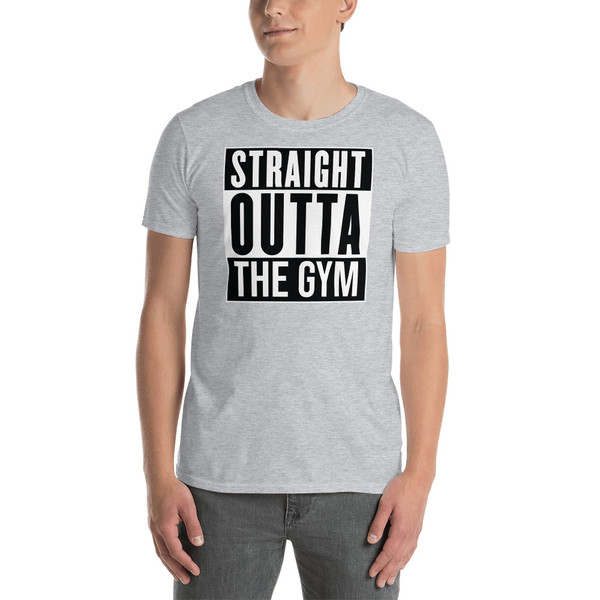 Straight Outta The Gym Short-Sleeve Unisex T-Shirt