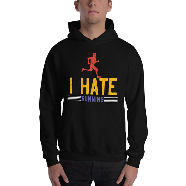 I Hate Running Unisex Hoodie