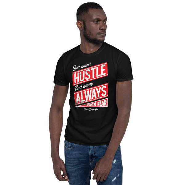 Last Name hustle First Name Always Short-Sleeve Unisex T-Shirt