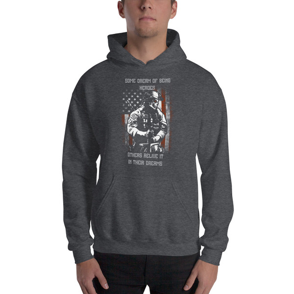 Some Dream of Being Heroes Unisex Hoodie