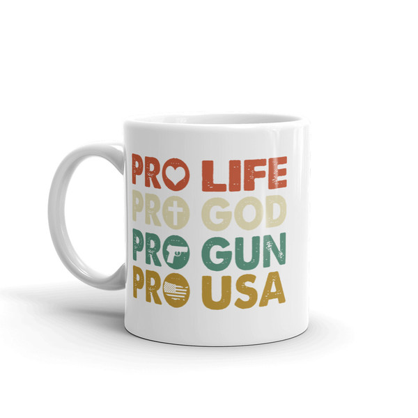 Pro Life/God/Gun/USA Mug