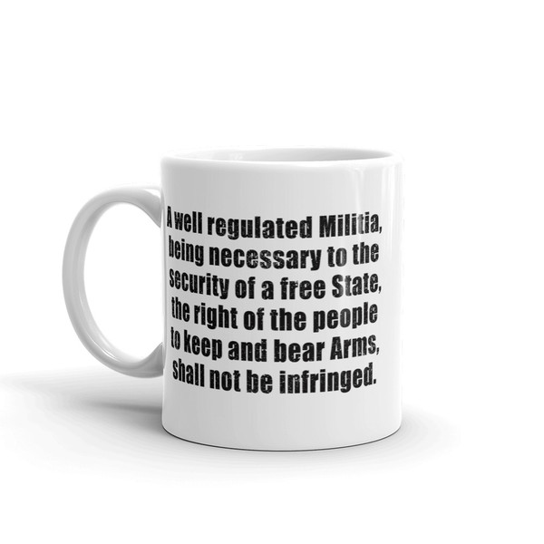 A Well Regulated Militia... Mug