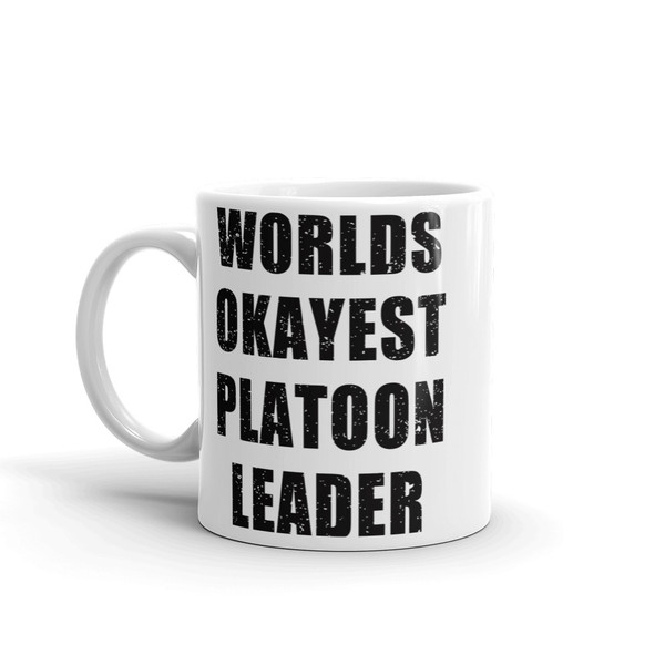 Worlds Okayest Platoon Leader Mug