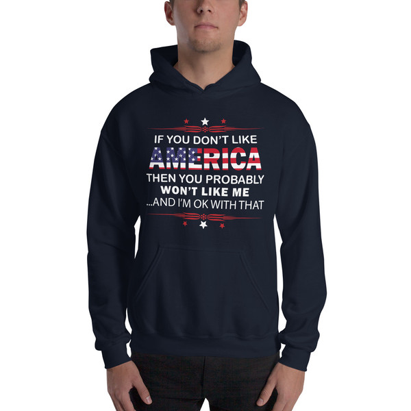 If You Don't Like America Unisex Hoodie
