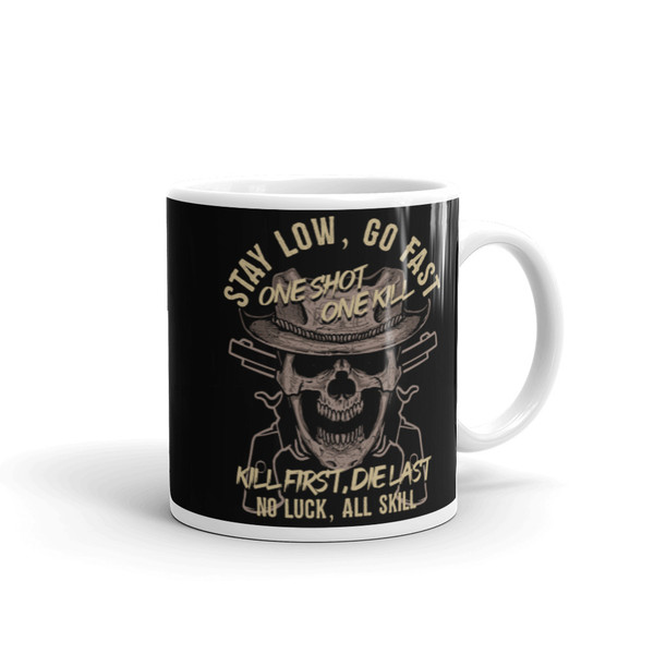 Stay Low Go Fast (One Shot) Mug