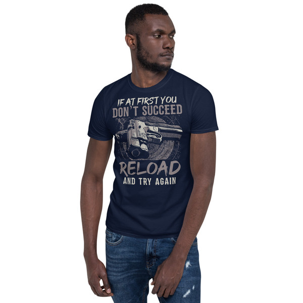 Reload and Try Again Short-Sleeve Unisex T-Shirt