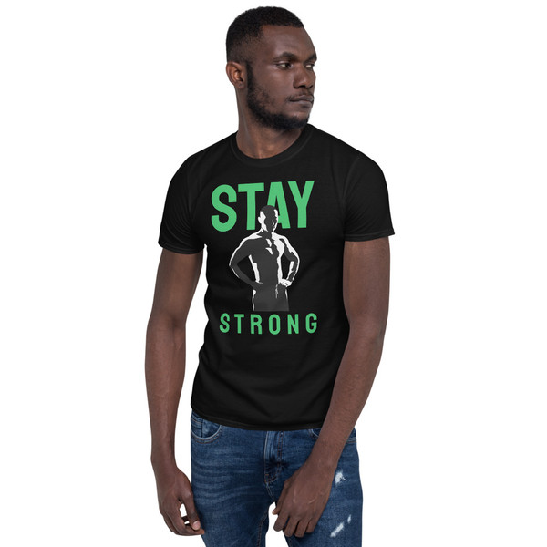 Stay Strong (Fitness) Short-Sleeve Unisex T-Shirt