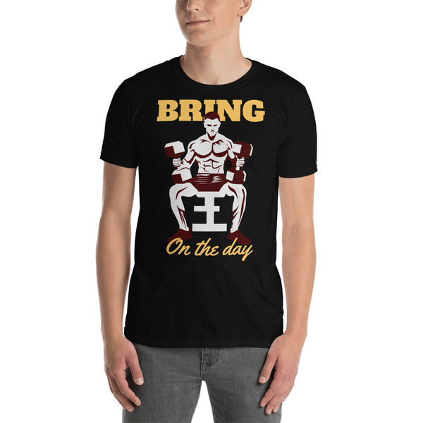Bring on the Day (Lift) Short-Sleeve Unisex T-Shirt
