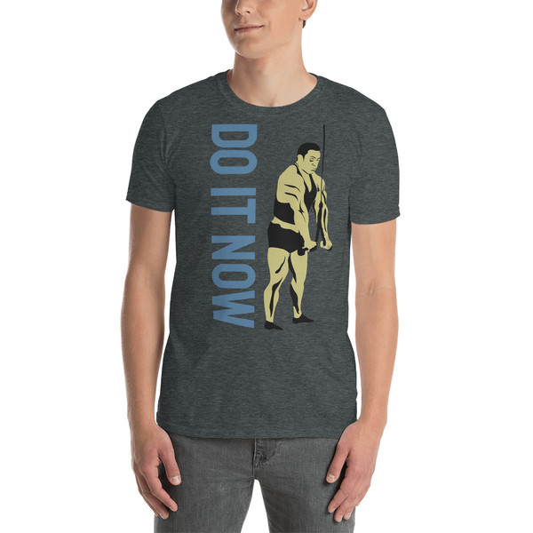Do It Now (Lift) Short-Sleeve Unisex T-Shirt