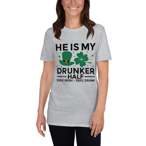He is my Drunker Half (Saint Patrick's Day) Short-Sleeve Unisex T-Shirt