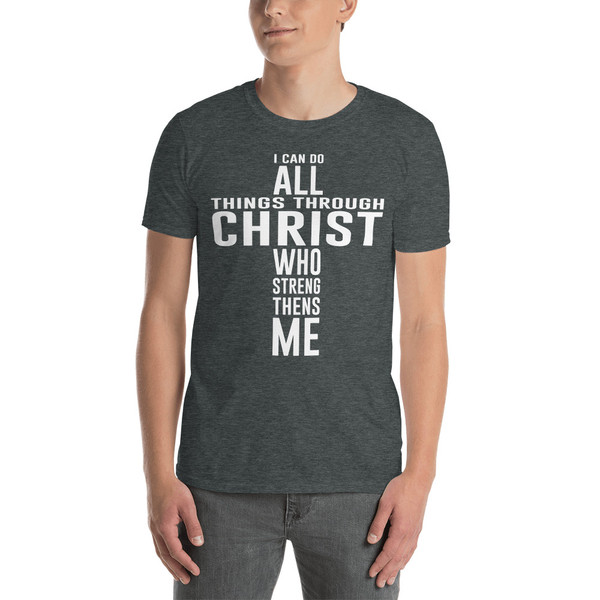 I Can Do All Things Through Christ Short-Sleeve Unisex T-Shirt