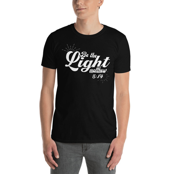 Be the Light Short-Sleeve Unisex T-Shirt