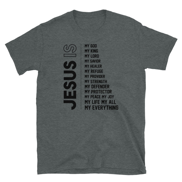 Jesus is Short-Sleeve Unisex T-Shirt