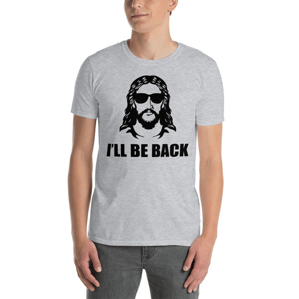 I'll Be Back (Jesus) Short-Sleeve Unisex T-Shirt