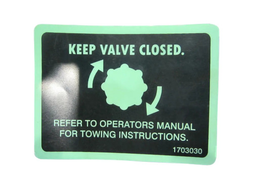 JLG Part # 1703030 | DECAL, CLOSE TOW VALVE, EA