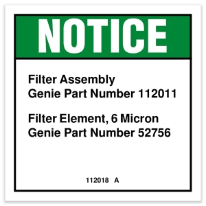 Genie Lift Part # 112018GT - DECAL,NOTICE,FILTER INFO,GS68*, EA