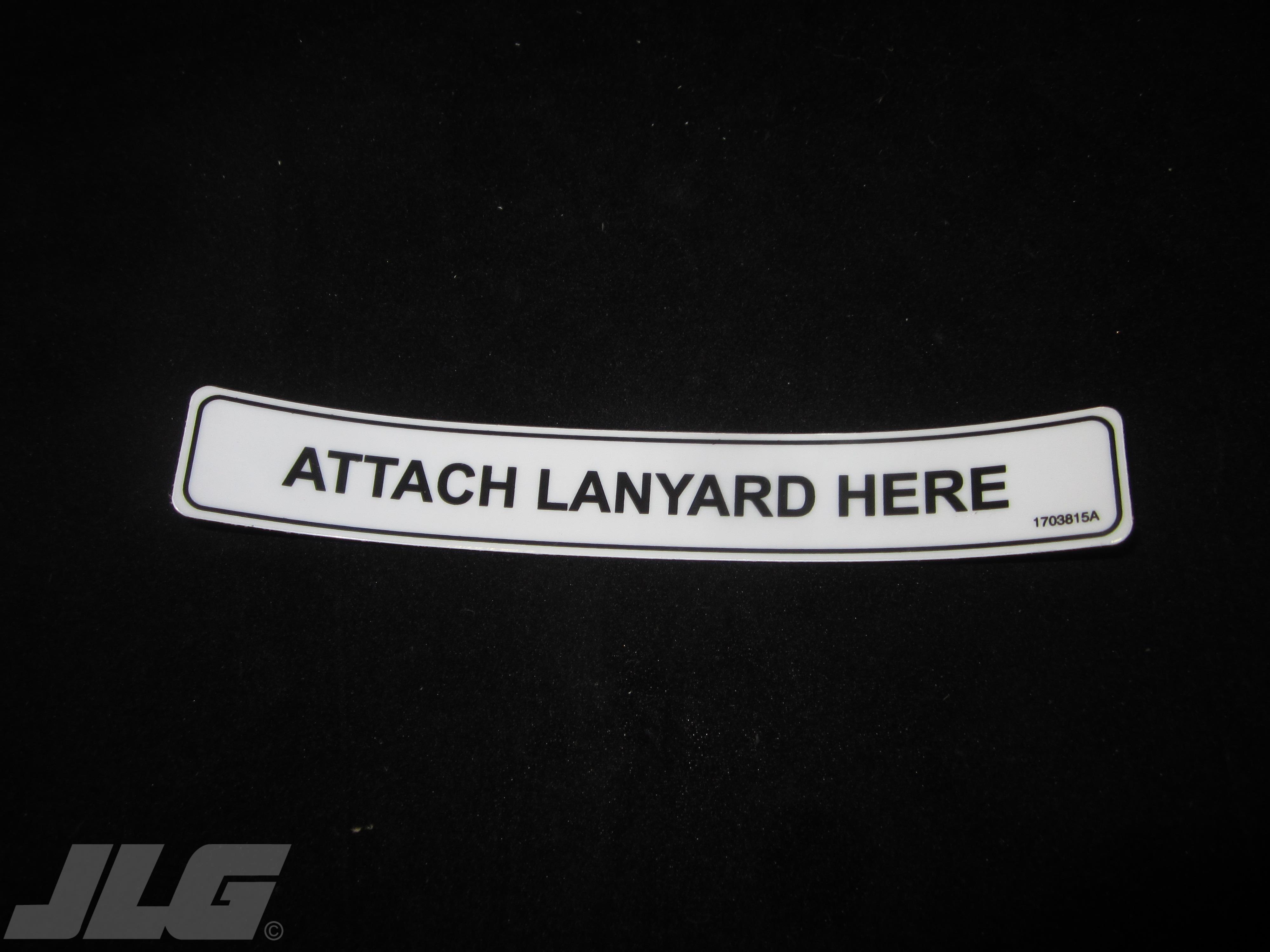 JLG Part # 1703815 - DECAL,ATTACH LANYARD HERE, EA