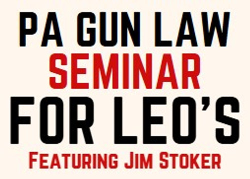 PA Gun Law Seminar for LEO's