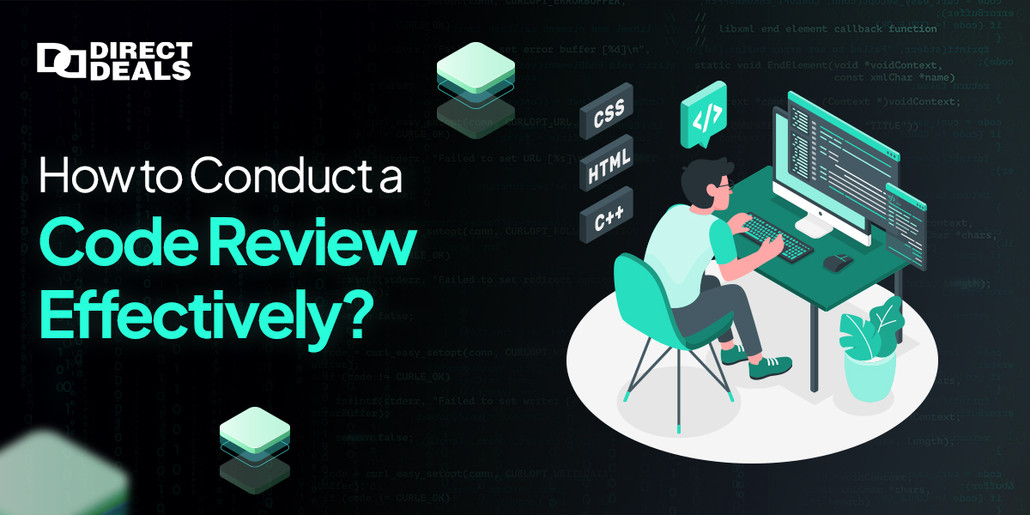 How to Conduct a Code Review Effectively?