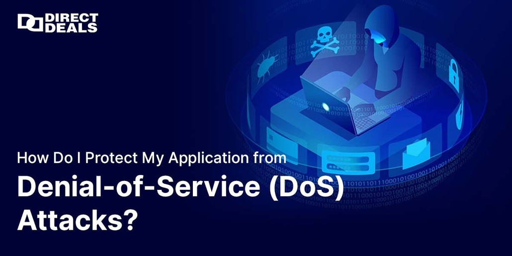 How Do I Protect My Application from Denial-of-Service (DoS) Attacks?