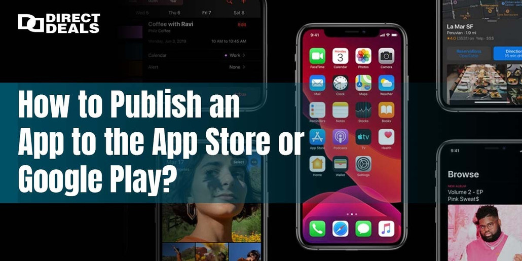 How to Publish an App to the App Store or Google Play?