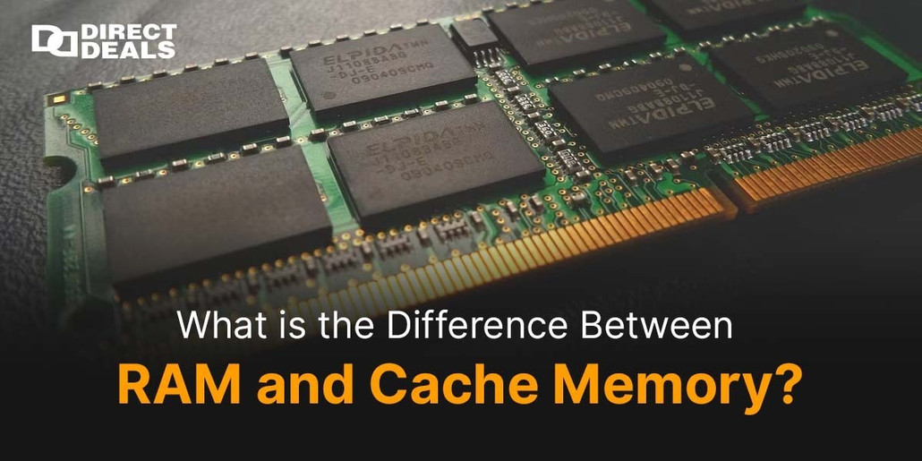What is the Difference Between RAM and Cache Memory?