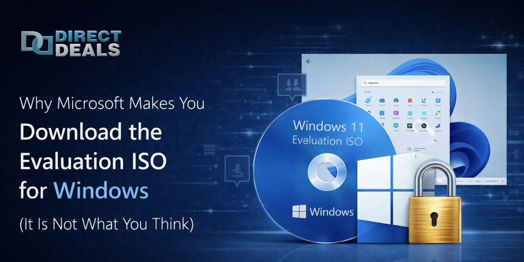 Why Microsoft Makes You Download the Evaluation ISO for Windows (It Is Not What You Think)