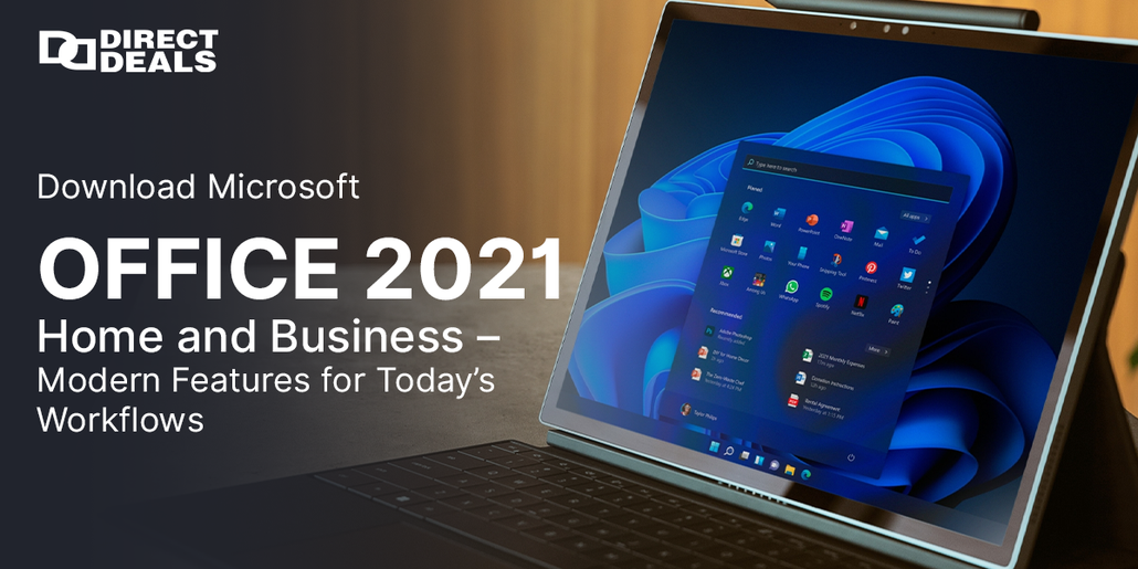 Download Microsoft Office 2021 Home and Business – Modern Features for Today’s Workflows
