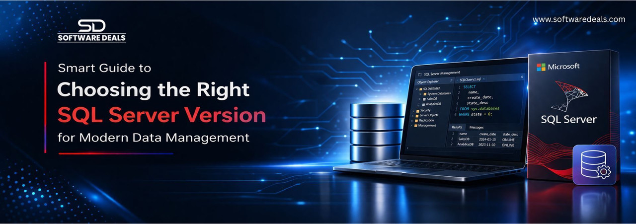 Smart Guide to Choosing the Right SQL Server Version for Modern Data Management