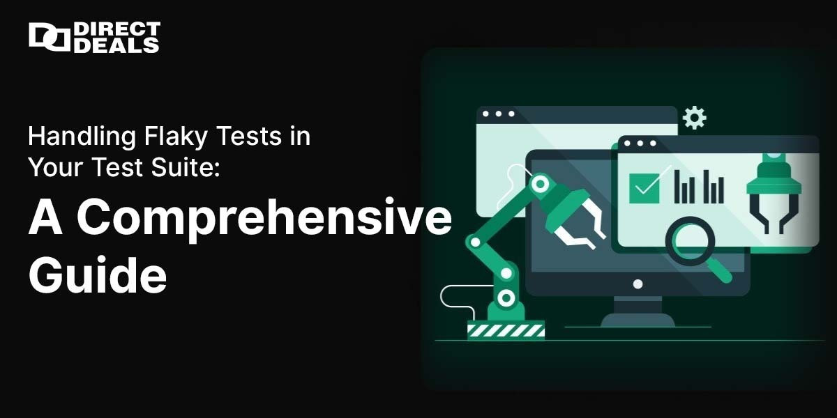 Handling Flaky Tests in Your Test Suite: A Comprehensive Guide
