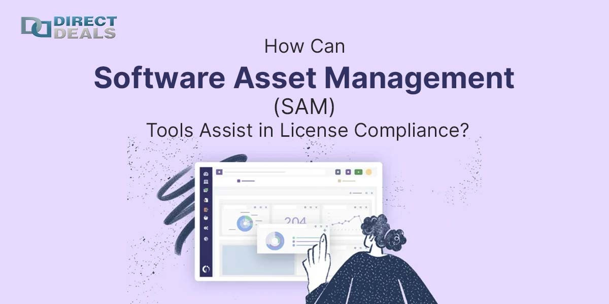 How Can Software Asset Management (SAM) Tools Assist in License Compliance?