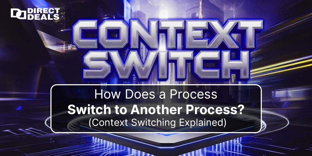 How Does a Process Switch to Another Process? (Context Switching Explained)