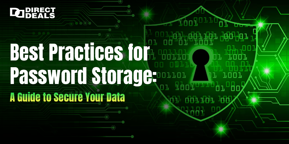 Best Practices for Password Storage: A Guide to Secure Your Data