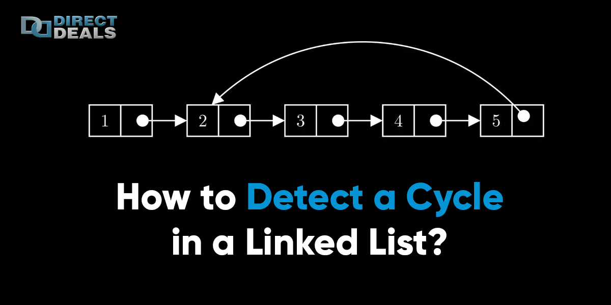 How to Detect a Cycle in a Linked List?