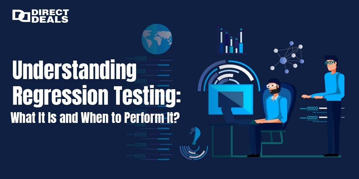 Understanding Regression Testing: What It Is and When to Perform It?