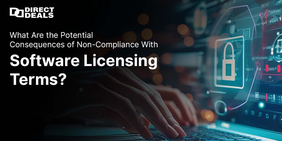 What Are the Potential Consequences of Non-Compliance With Software Licensing Terms?