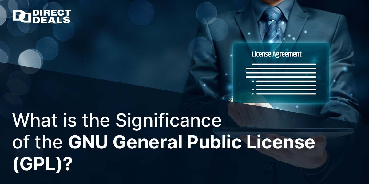What is the Significance of the GNU General Public License (GPL)?